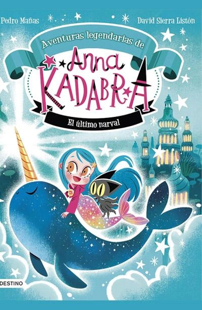  Anna Kadabra. Aventuras legendarias 3: novela de Anna Kadabra