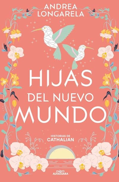  Hijas del nuevo mundo: novela de Andrea Longarela