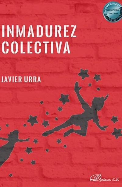 Portada de  Inmadurez Colectiva, libro de Javier Urra