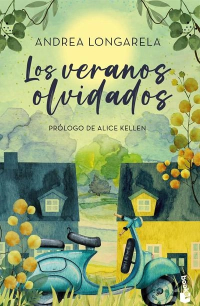  Los veranos olvidados : novela de Andrea Longarela