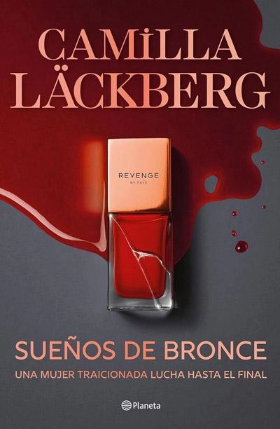  Sueños de bronce: nuevo libro Camilla Lackberg