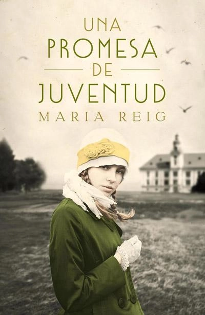  Una promesa de juventud: novela de María Reig