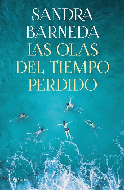 Portada de Las olas del tiempo perdido, libro de Sandra Barneda