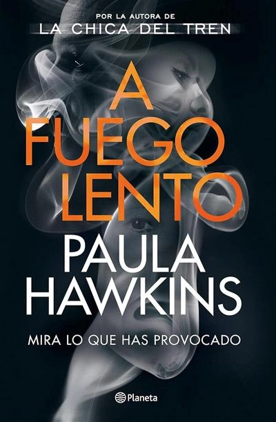 A fuego lento: novela de Paula Hawkins