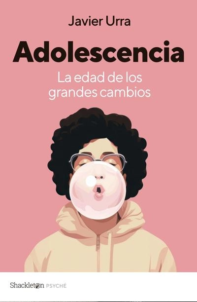 ADOLESCENCIA: La edad de los grandes cambio: novela de Javier Urra