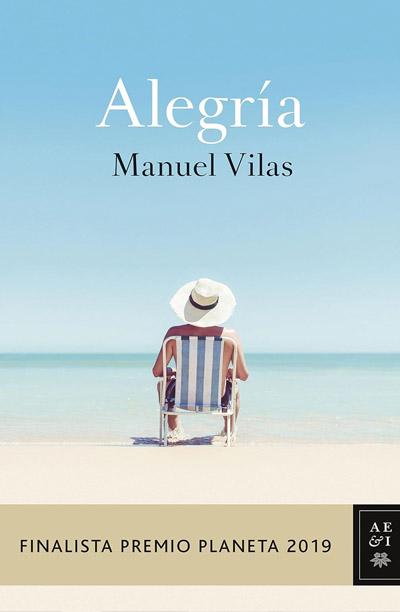 Portada de Alegría, libro de Manuel Vilas