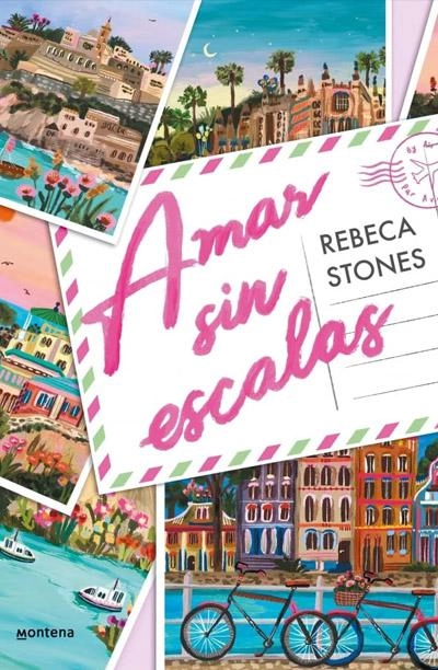 Amar sin escalas: novela de Rebeca Stones