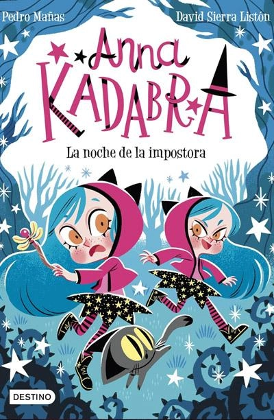 Anna Kadabra 15. La noche de la impostora: nuevo libro Anna Kadabra