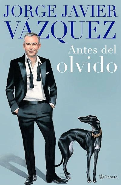 Antes del olvido: nuevo libro Jorge Javier Vázquez