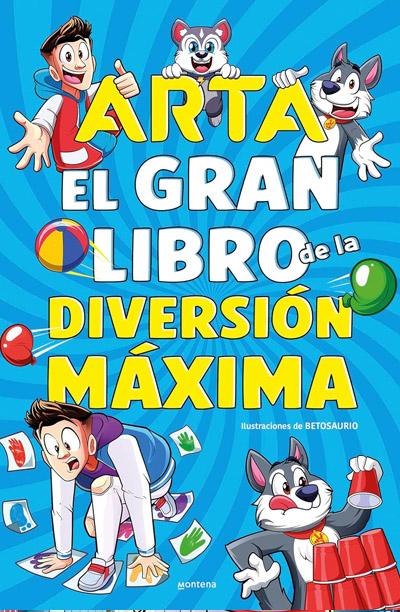 Portada de Arta Game - El gran libro de la diversión máxima, libro de Arta