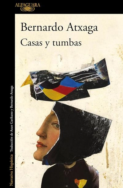 Casas y tumbas: novela de Bernardo Atxaga