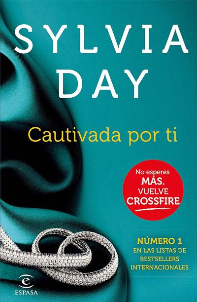 Cautivada por ti: novela de Sylvia Day