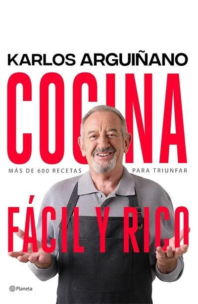 Cocina fácil y rico: novela de Karlos Arguiñano