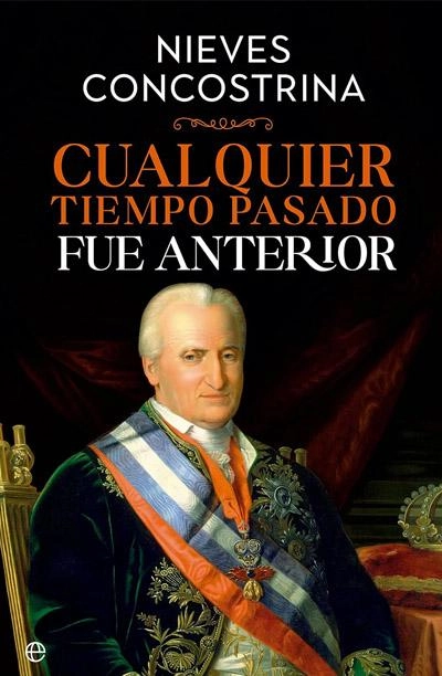 Portada de Cualquier tiempo pasado fue anterior, libro de Nieves Concostrina