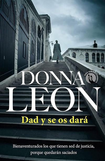 Portada de Dad y se os dará , libro de Donna Leon