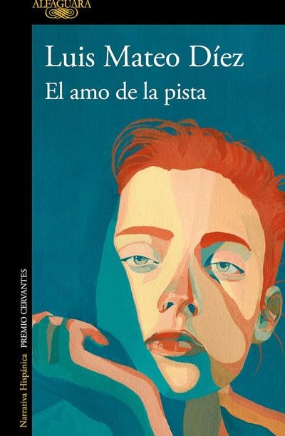 El amo de la pista: novela de Luis Mateo Díez