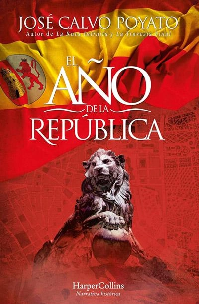 El año de la República: novela de José Calvo Poyato