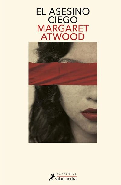 El asesino ciego: novela de Margaret Atwood