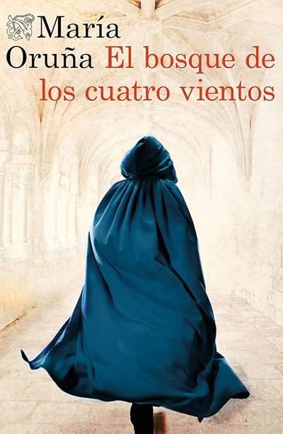 El bosque de los cuatro vientos: novela de María Oruña