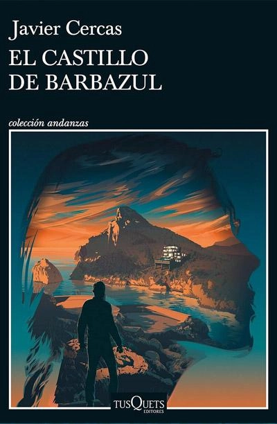 El castillo de Barbazul: novela de Javier Cercas