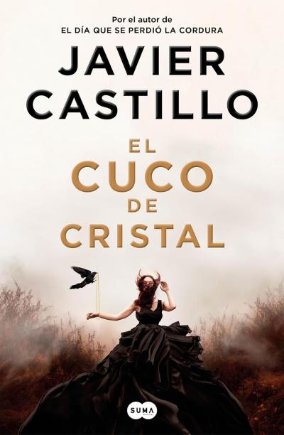 Portada de El cuco de cristral, libro de Javier Castillo