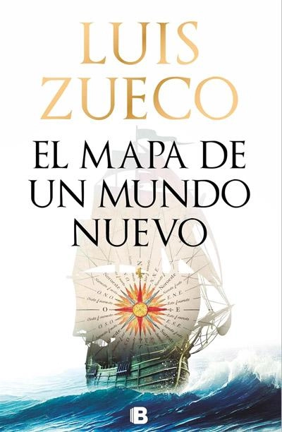 Portada de El mapa de un mundo nuevo, libro de Luis Zueco