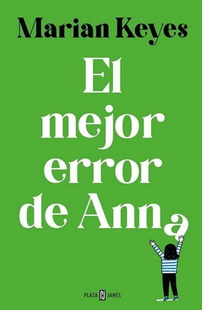 Portada de El mejor error de Anna, libro de Marian Keyes