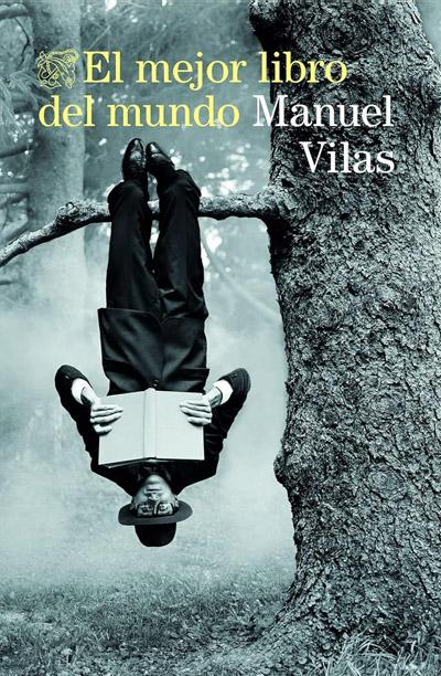 El mejor libro del mundo: nuevo libro Manuel Vilas