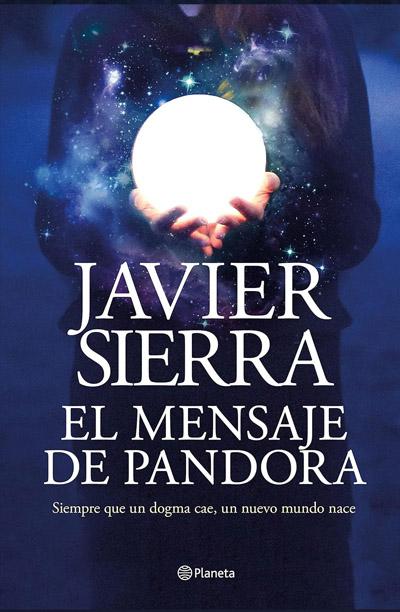 Portada de El mensaje de Pandora, libro de Javier Sierra