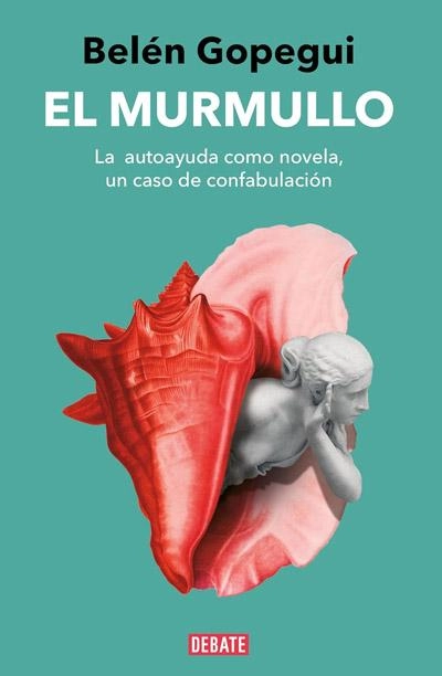 El murmullo: novela de Belén Gopegui