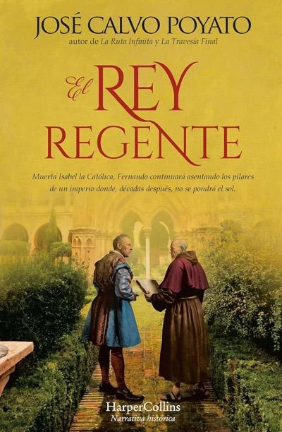 El rey regente: novela de José Calvo Poyato