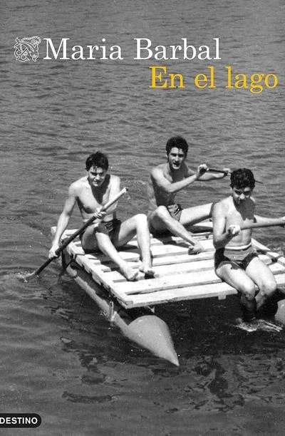 En el lago: nuevo libro María Barbal