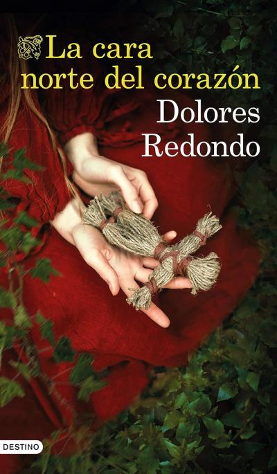 La cara norte del corazón: novela de Dolores Redondo