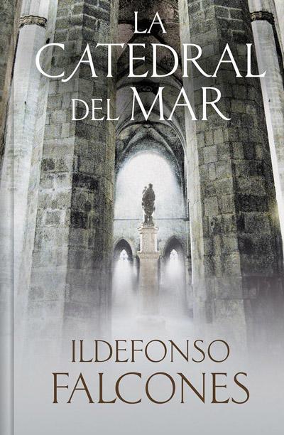 Portada de La catedral del mar, libro de Ildefolso Falcones