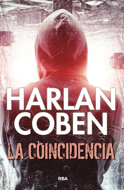 La coincidencia: novela de Harlan Coben