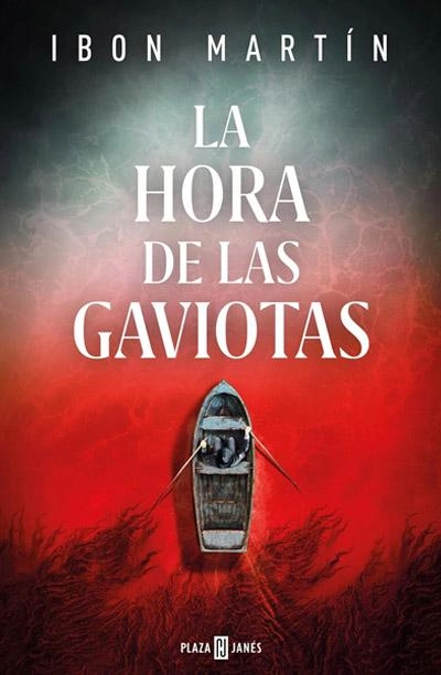 La hora de las gaviotas: novela de Ibón Martín