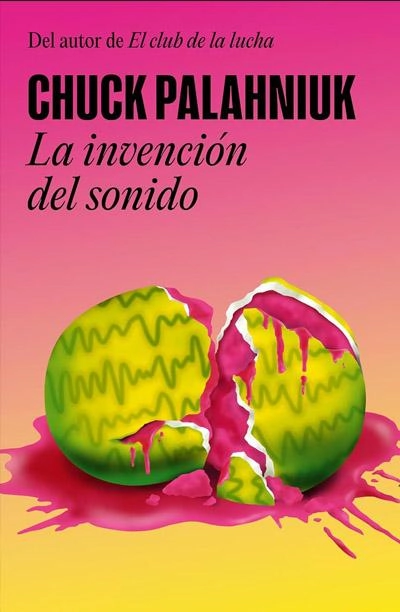 Portada de La invención del sonido, libro de Chuck Palahniuk