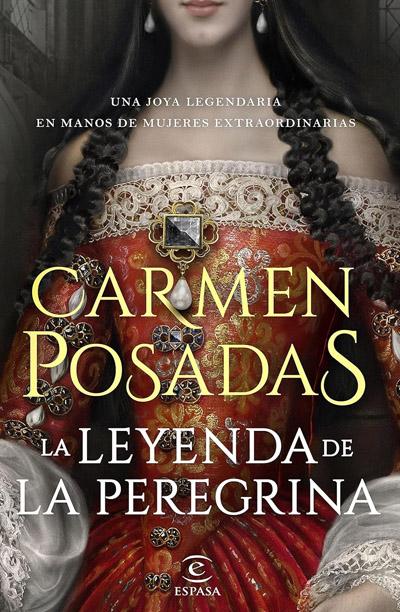 La leyenda de la Peregrina: novela de Carmen Posadas