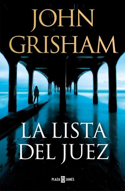 La lista del juez: novela de John Grisham