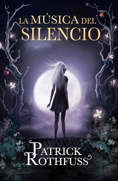 La música del silencio: novela de Patrick Rothfuss 