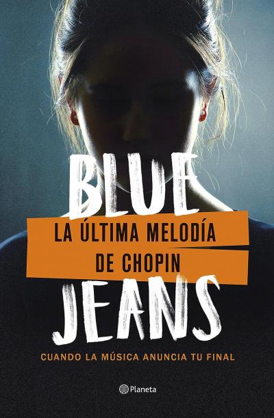 La última melodía de Chopín: novela de Blue Jeans