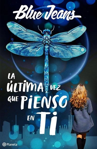 Portada de La última vez que pienso en ti, libro de Blue Jeans