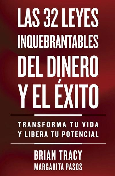 Portada de Las 32 leyes inquebrantables del dinero y el éxito, libro de Brian Tracy