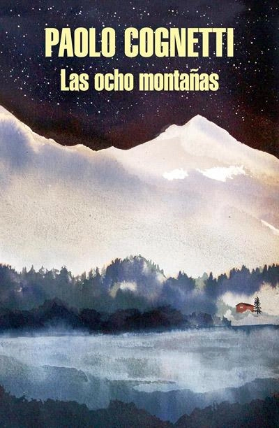 Las ocho montañas: novela de Paolo Cognetti