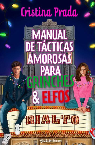 Portada de Manual de tácticas amorosas para grinches y elfos, libro de Cristina Prada