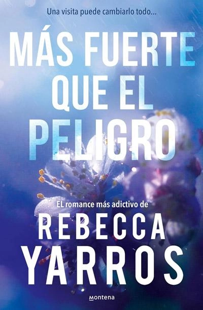 Más fuerte que el peligro: novela de Rebecca Yarros