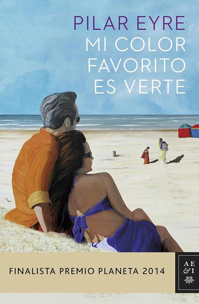 Mi color favorito es verte: novela de Pilar Eyre