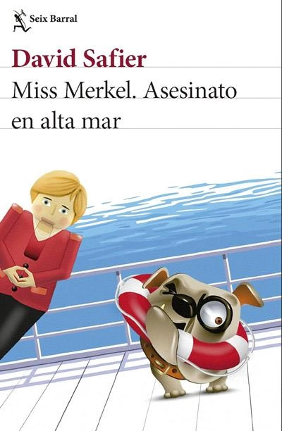 Miss Merkel. Asesinato en alta mar: novela de David Safier