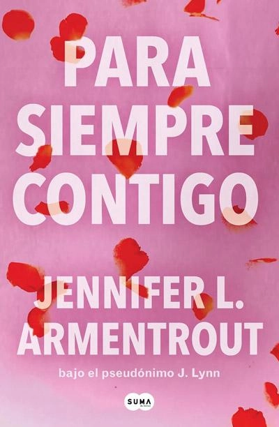 Para siempre contigo: novela de Jennifer Armentrout