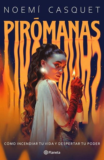 Portada de Pirómanas, libro de Noemí Casquet